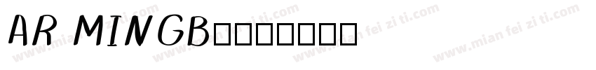 AR MINGB5字体转换